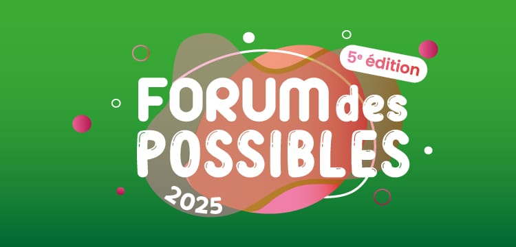 forum des possibles 2025